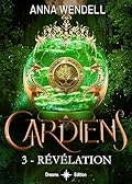 Gardiens - Révélation: (Tome 3 - Édition française) Saga urban fantasy young adult