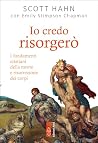 Io credo risorger...