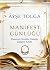 Manifest Günlüğü - Kuantum Tezahür Ustalığı Çalışma Kitabı by Ayşe Tolga