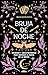 Bruja de noche: Hechizos y encantamientos para dominar la magia de la noche (Spanish Edition)