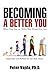 Becoming a Better You - Who You Are vs. Who You Think You Are by Péter Vajda