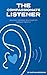 The Compassionate Listener:...