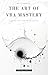 The Art of VBA Mastery: A C...