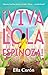 Viva Lola Espinoza by Ella Cerón