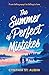 The Summer Of Perfect Mistakes