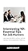 Interviewing 101: Essential Tips for Job Hunters