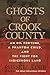 Ghosts of Crook County: An Oil Fortune, a Phantom Child, and the Fight for Indigenous Land