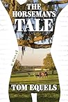 Horseman's Tale: A Novel