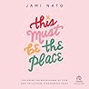 This Must Be the Place: Following the Breadcrumbs of Your Past to Discover Your Purpose Today This Must Be the Place: Following the Breadcrumbs of Your Past to Discover Your Purpose Today