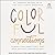Colorful Connections: 12 Questions About Race That Open Healthy Conversations