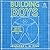 Building Boys: Raising Great Guys in a World That Misunderstands Males