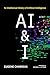AI & I: An Intellectual History of Artificial Intelligence