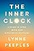 The Inner Clock: Living in Sync with Our Circadian Rhythms