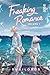 Freaking Romance (Freaking Romance, #1)
