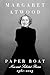 Paper Boat: New and Selected Poems: 1961-2023