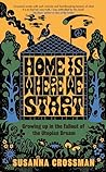 Home Is Where We Start by Susanna Crossman