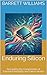 Enduring Silicon: Navigatin...