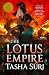 The Lotus Empire by Tasha Suri The Lotus Empire by Tasha Suri