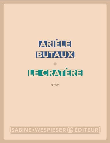 Le Cratère (Kindle Edition)
