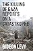 The Killing of Gaza: Reports on a Catastrophe