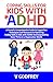 COPING SKILLS FOR KIDS WITH ADHD by V. Godfrey