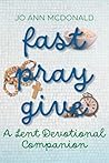 Fast Pray Give: A...