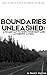 Boundaries Unleashed: A Roa...