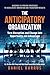 The Anticipatory Organization by Daniel Burrus