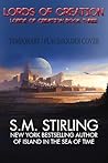The Lords of Creation by S.M. Stirling