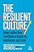 The Resilient Culture: How ...