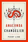 The Anaconda in the Chandelier: Writings on China