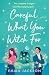 Careful What You Witch For: A spellbinding and heartwarming magical romance for 2026