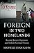 Foreign in Two Homelands: Racism, Return Migration, and Turkish-German History (Publications of the German Historical Institute)