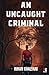An Uncaught Criminal