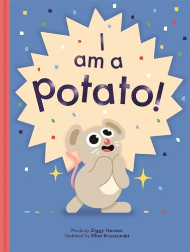 I Am a Potato! (Hardcover)