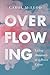 Overflowing: Living Abundantly in a Broken Culture
