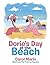 Dorie's Day at the Beach by Carol Marin