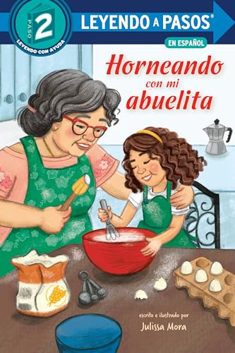 Horneando con mi abuelita (Baking with Mi Abuelita Spanish Edition) (Step into Reading, Step 2)