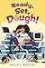 Ready, Set, Dough! by Kelly J. Baptist