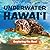 Underwater Hawai'i: Explori...