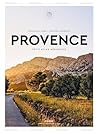 Provence: Petit Atlas Hédoniste