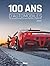 100 ans d'automobile 2e ED