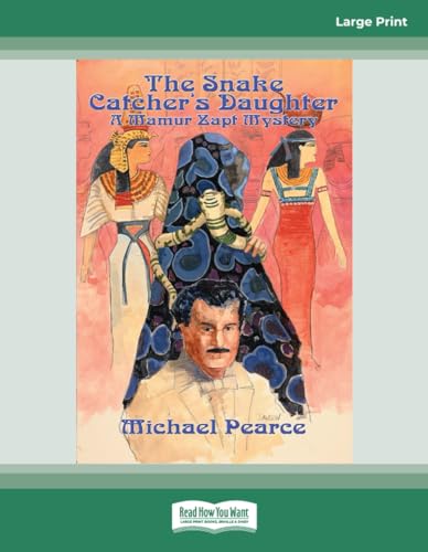 The Snake Catcher's Daughter: A Mamur Zapt Mystery