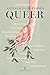 Antología de poesía queer: Una imaginación radical (ESPASAesPOESÍA) (Spanish Edition)