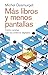 Más libros y menos pantallas: Cómo acabar con los cretinos digitales (ACTUALIDAD) (Spanish Edition)