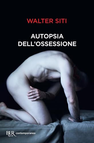 Autopsia dell'ossessione (Italian Edition)