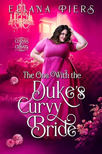 The One With the Duke's Curvy Bride (Kindle Edition)