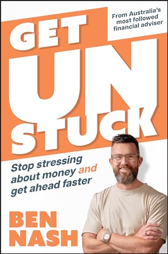 Get Unstuck: Stop Stressing about Money and Get Ahead Faster (Paperback)