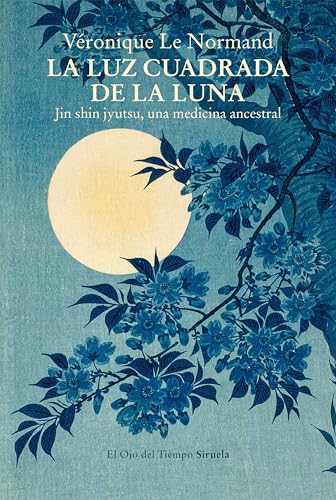 La luz cuadrada de la luna: Jin shin jyutsu, una medicina ancestral (Paperback)