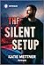 The Silent Setup (Secure One #4)